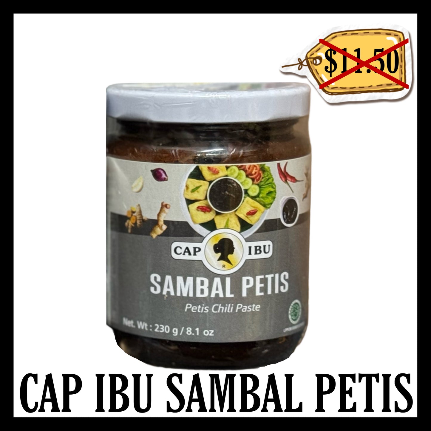 (BLACK FRIDAY SALE 30% OFF) Cap Ibu Sambal Petis (BBD 18 JAN 2026)
