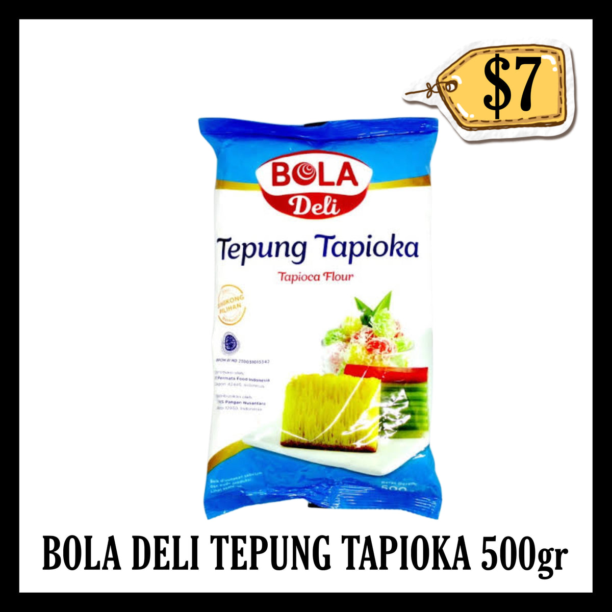 Bola Deli Tepung Tapioka 500gr (BBD 30 SEP 2027)