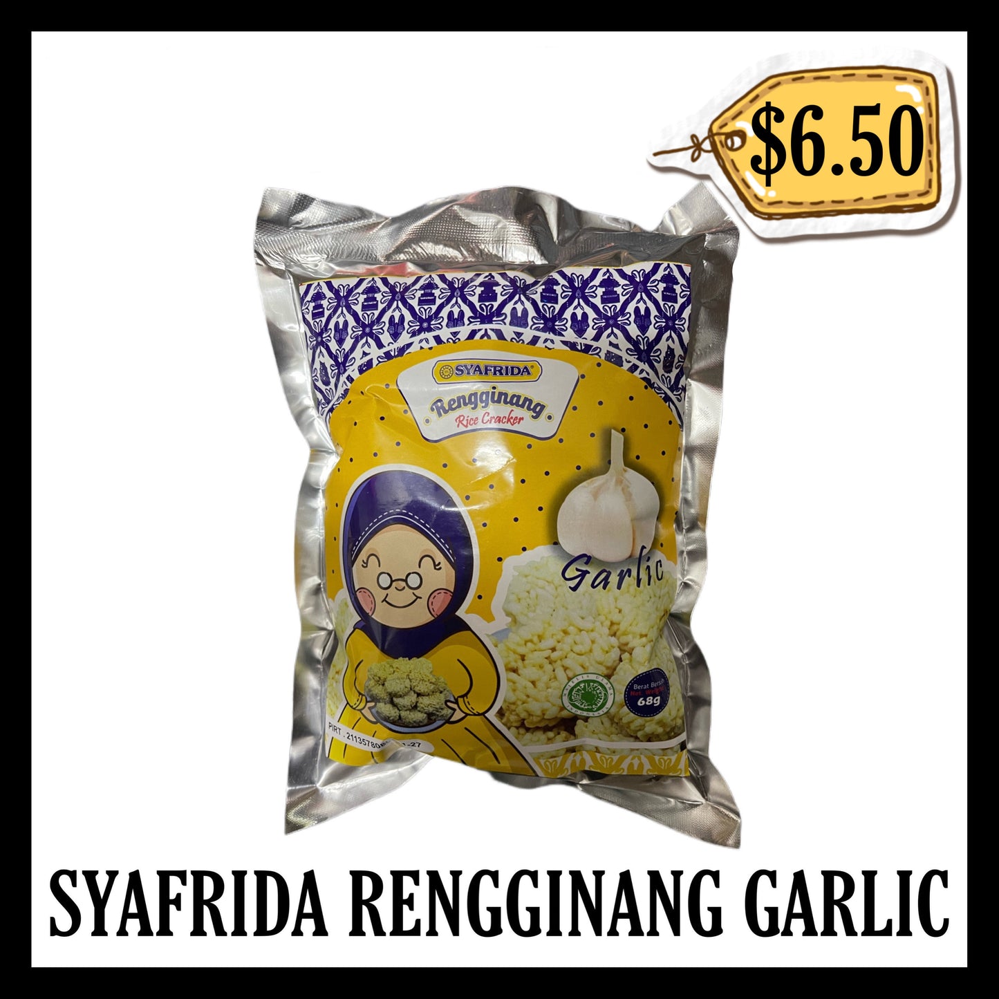 Syafrida Rengginang 68gr Garlic (BBD 30 APR 2027)