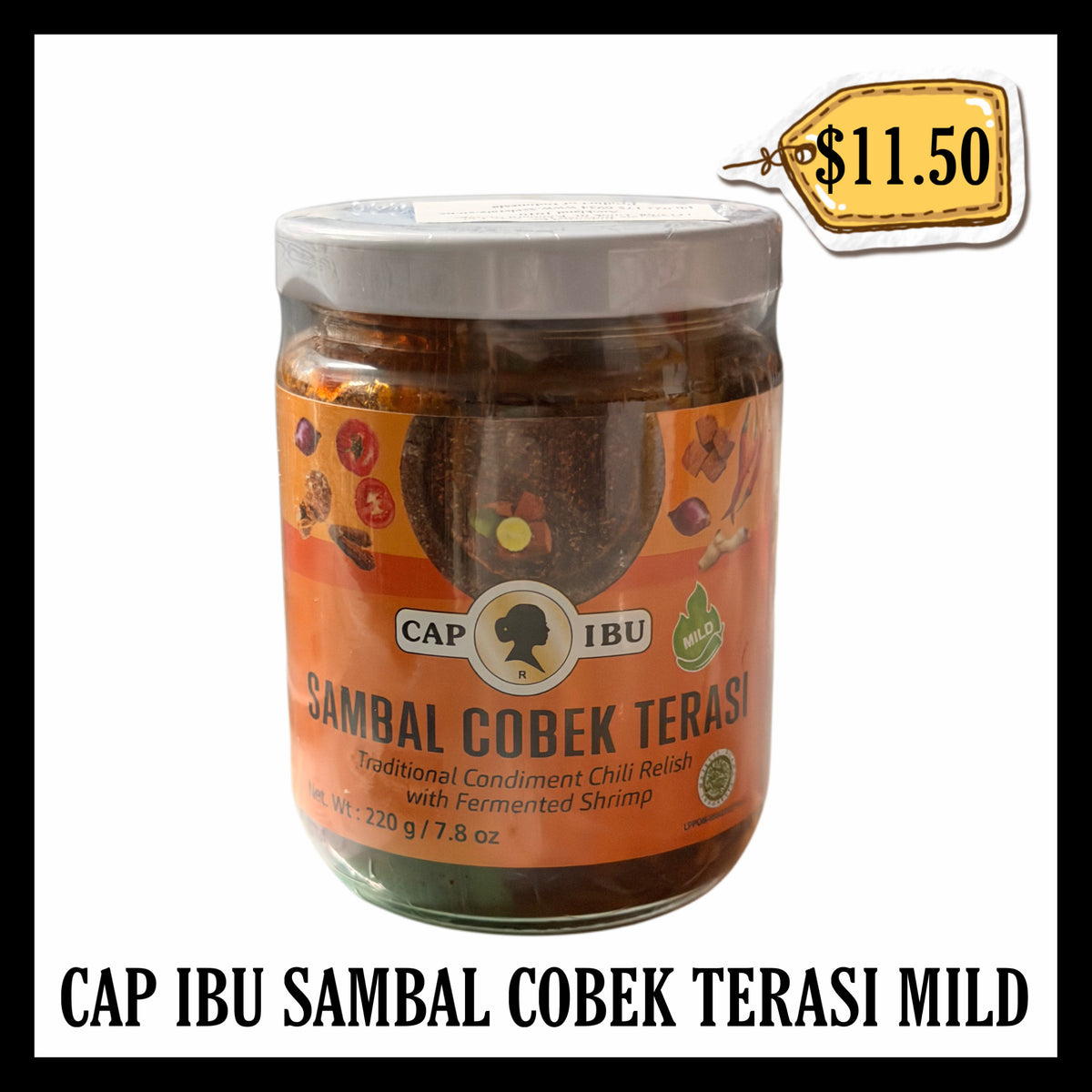 Cap Ibu Sambal Cobek Terasi Mild (BBD 21 DEC 2027)
