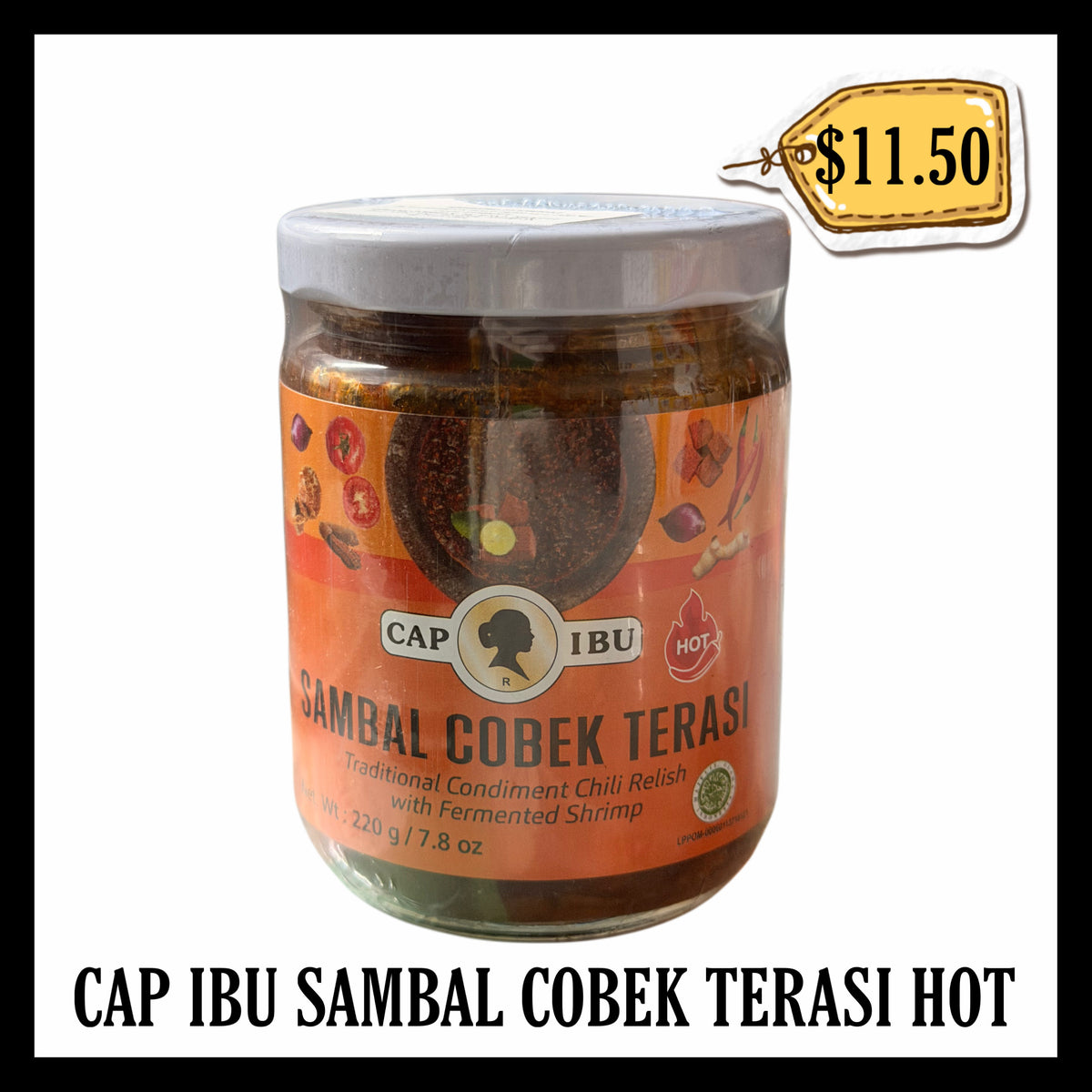 Cap Ibu Sambal Cobek Terasi Hot (BBD 21 DEC 2027)