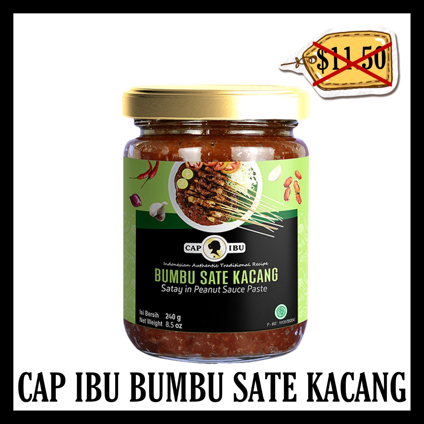 (BLACK FRIDAY SALE 30% OFF) Cap Ibu Bumbu Sate Kacang (BBD 18 JAN 2026)