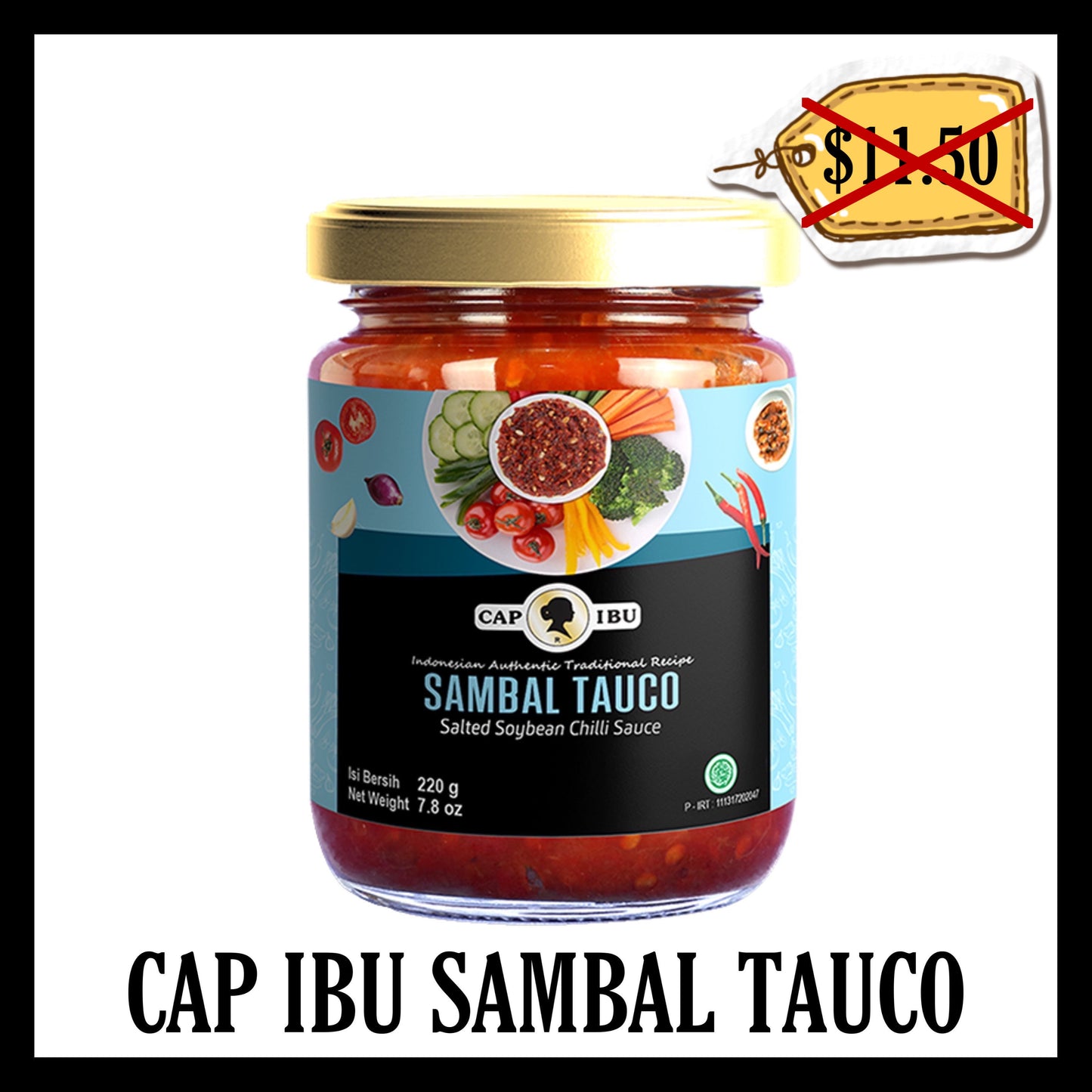 (BLACK FRIDAY SALE 30% OFF) Cap Ibu Sambal Tauco (BBD 24 JAN 2026)